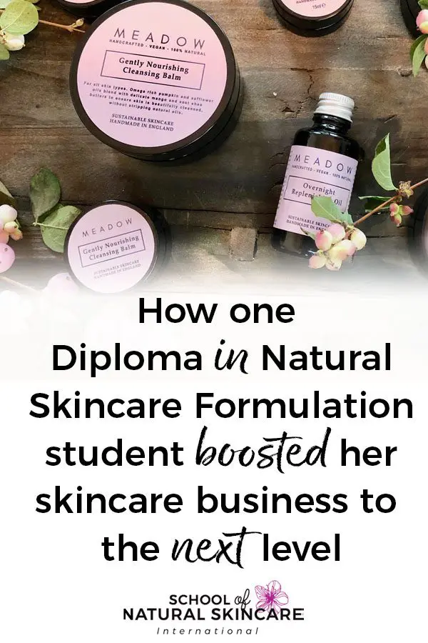 How One Diploma in Natural Skincare Formulation Student Boosted her Skin Care Business to the Next Level! Student success stories