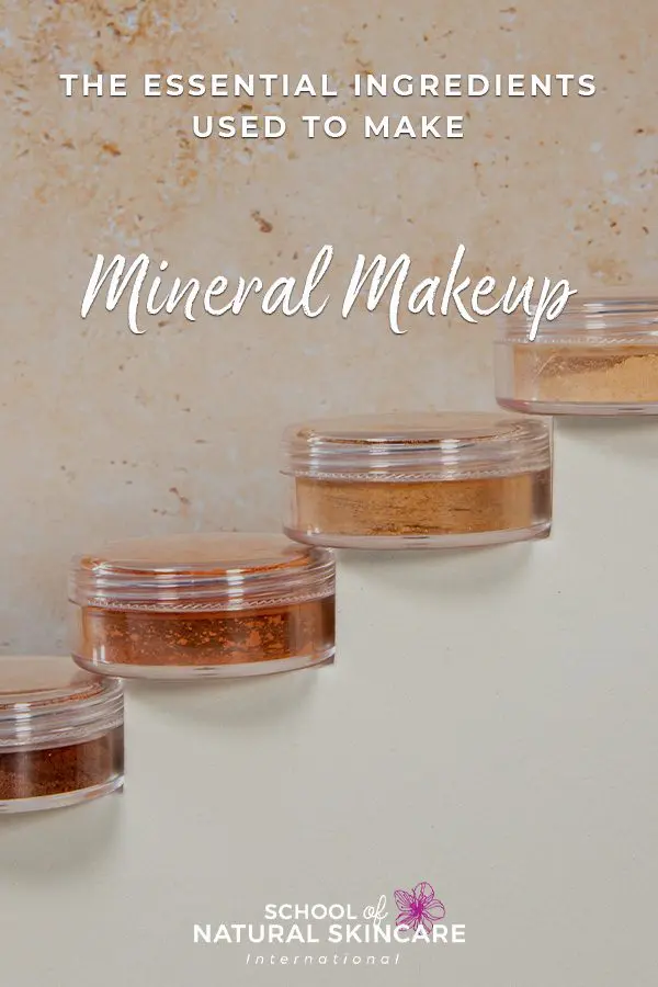 The Essential Ingredients Used To Make Mineral Makeup Natural Skincare Ingredients