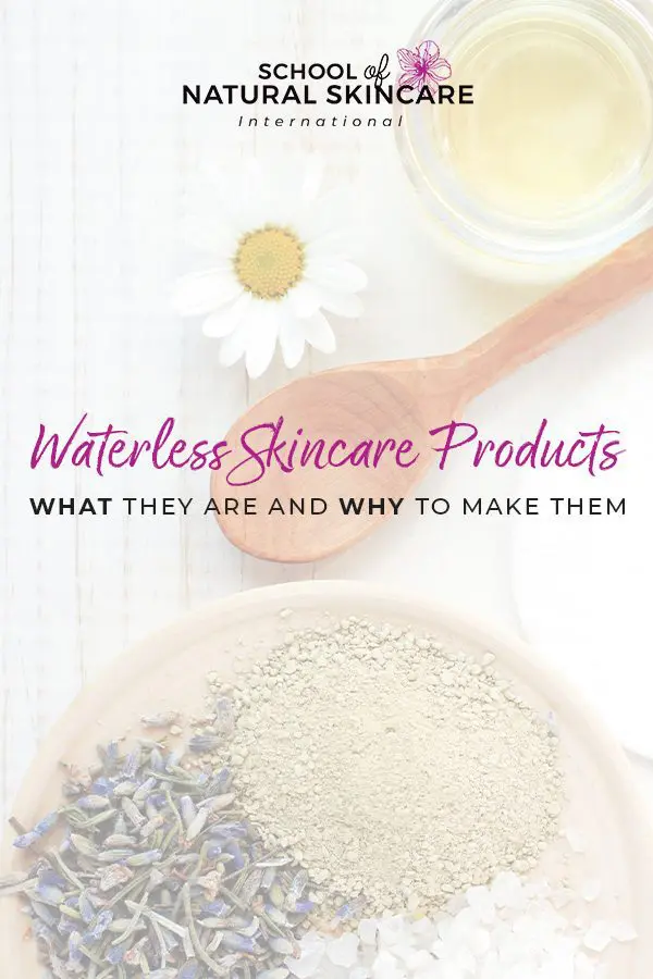 Waterless skincare products: what they are and why to make them Skincare Formulation